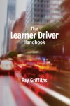 Griffiths, R: Learner Driver Handbook