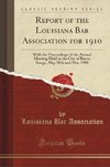 Association, L: Report of the Louisiana Bar Association for