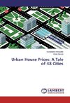 Urban House Prices: A Tale of 48 Cities