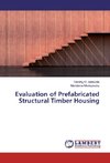Evaluation of Prefabricated Structural Timber Housing
