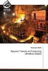 Recent Trends in Producing Ultrafine Steels