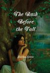 The Rush Before the Fall
