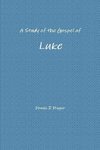 A Study of the Gospel of Luke