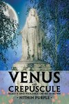 Venus and Crepuscule