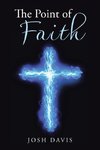 The Point of Faith