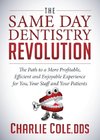 The Same Day Dentistry Revolution