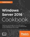 Windows Server 2016 Cookbook