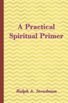 A Practical Spiritual Primer