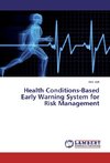 Health Conditions-Based Early Warning System for Risk Management