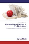 Post-Method Pedagogy in EFL Classrooms