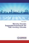 Ministry libraries Suggested Framework for UAE ministry Libraries