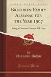 Author, U: Brethren Family Almanac for the Year 1907
