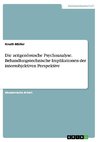 Die zeitgenössische Psychoanalyse. Behandlungstechnische Implikationen der intersubjektiven Perspektive
