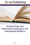 Personal Data and Information Exchange in the International Platform