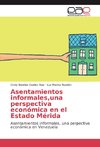 Asentamientos informales,una perspectiva económica en el Estado Mérida