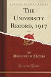 Chicago, U: University Record, 1917, Vol. 3 (Classic Reprint