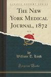 Lusk, W: New York Medical Journal, 1872, Vol. 15 (Classic Re