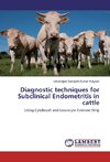 Diagnostic techniques for Subclinical Endometritis in cattle
