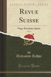 Author, U: Revue Suisse, Vol. 22