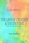 The Laws of Creation and The Universe