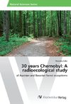 30 years Chernobyl: A radioecological study