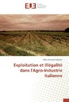 Exploitation et Illégalité dans l'Agro-Industrie Italienne