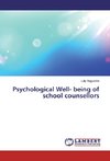 Psychological Well- being of school counsellors