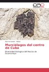 Murciélagos del centro de Cuba