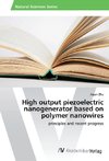 High output piezoelectric nanogenerator based on polymer nanowires