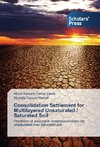 Consolidation Settlement for Multilayered Unsaturated / Saturated Soil