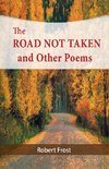 The Road Not Taken and Other Poems