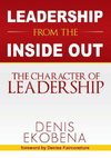 LEADERSHIP FROM THE INSIDE OUT