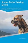 Border Terrier Training Guide Border Terrier Training Includes