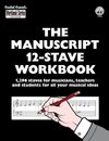 The Manuscript 12-Stave Workbook