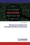 Diagnosing Industrial Communications Networks