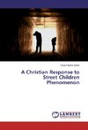 A Christian Response to Street Children Phenomenon