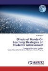 Effects of Hands-On Learning Strategies on Students' Achievement