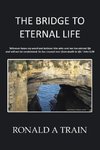 The Bridge to Eternal Life