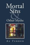 Mortal Sins & Other Myths