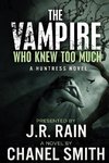 THE VAMPIRE WHO KNEW TOO MUCH