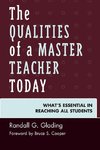 Qualities of a Master Teacher Today