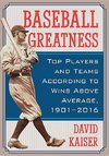 Kaiser, D:  Baseball Greatness