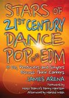 Arena, J:  Stars of 21st Century Dance Pop and EDM