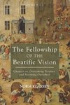 The Fellowship of the Beatific Vision