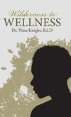 Wilderness to Wellness