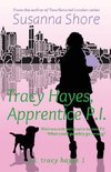 Tracy Hayes, Apprentice P.I.