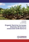 Organic farming increases diversity of bacteria associated with banana