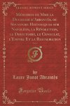 Abrantès, L: Mémoires de Mme la Duchesse d'Abrantès, ou Souv