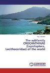 The subfamily CROCANTHINAE (Lepidoptera, Lecithoceridae) of the world