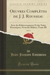Rousseau, J: Oeuvres Complètes de J. J. Rousseau, Vol. 10